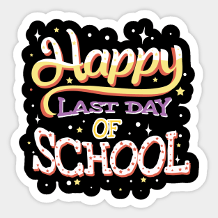 Happy Last Day Of School Teachers Students Gift Sticker